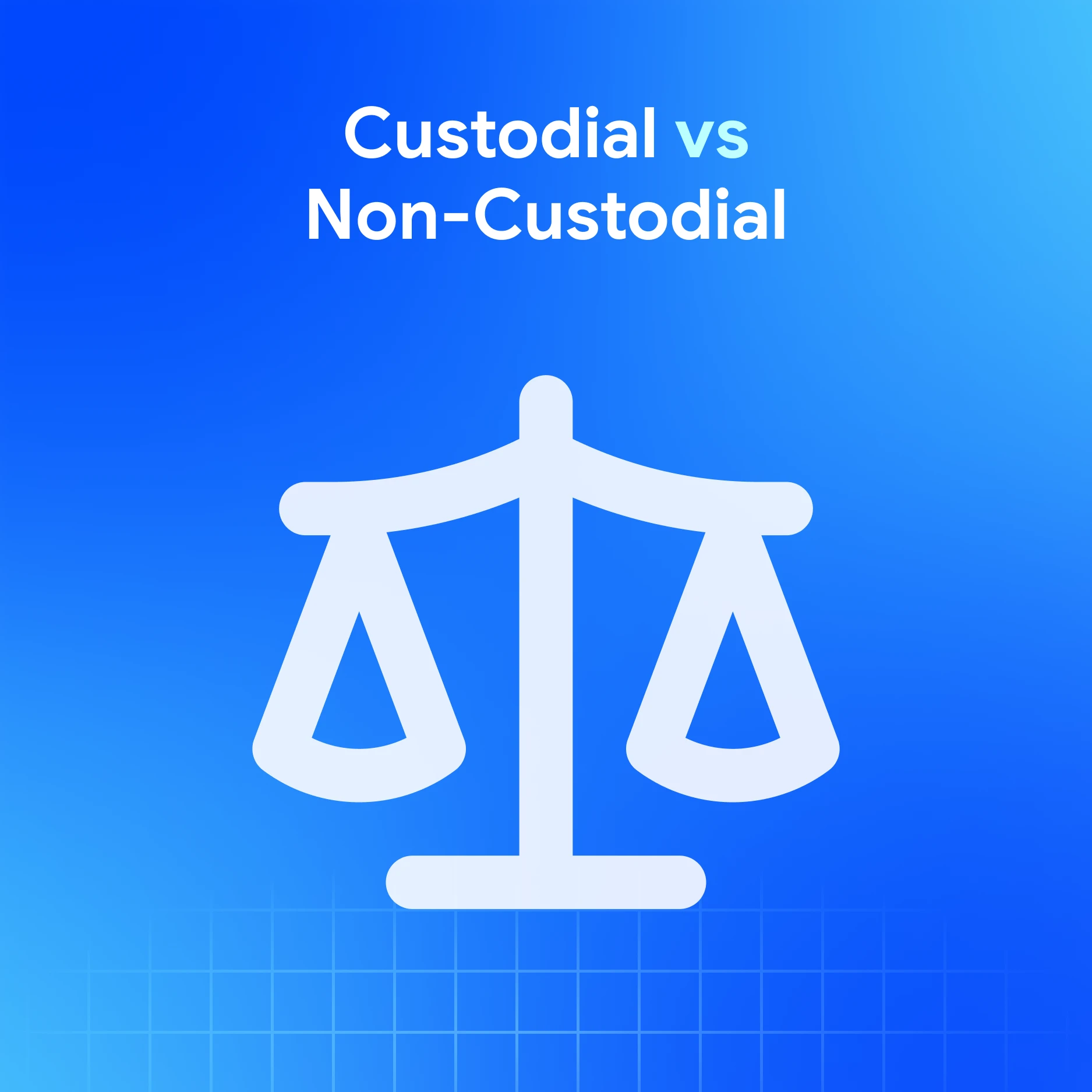 Custodial vs Non-Custodial Wallets