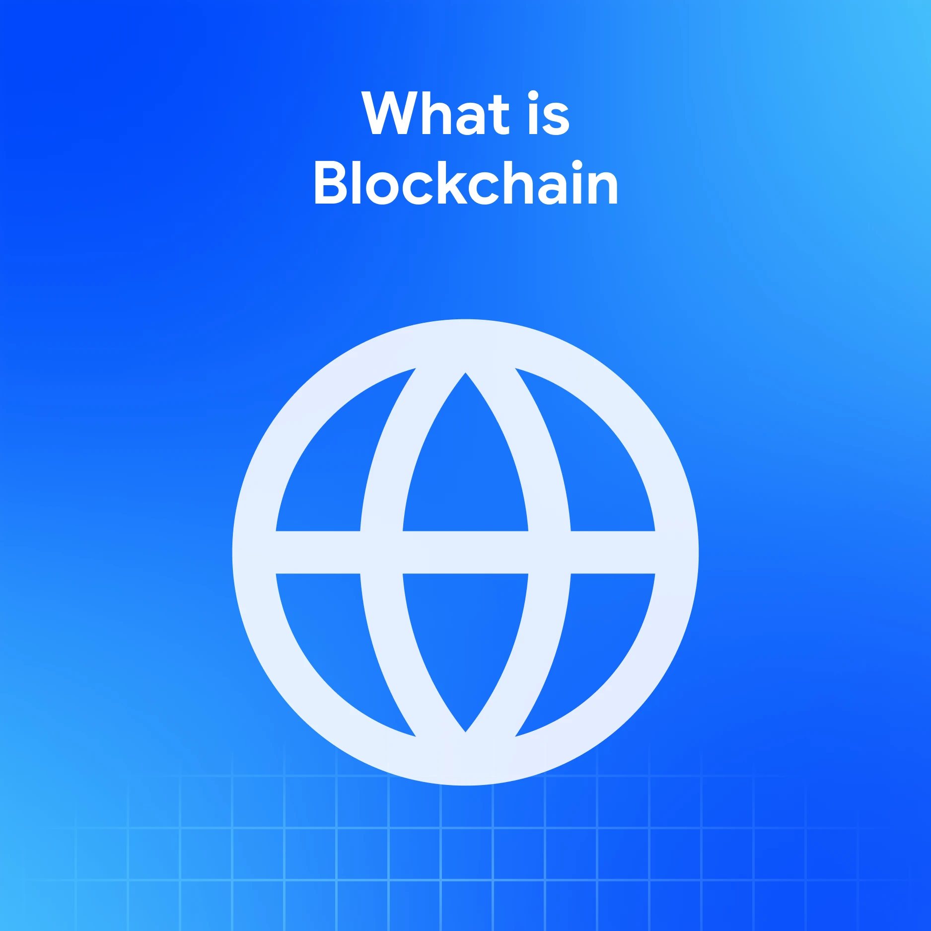 What Is a Blockchain?