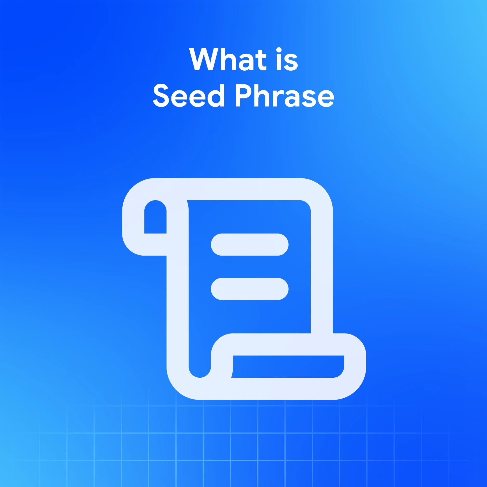 What Is a Seed Phrase?